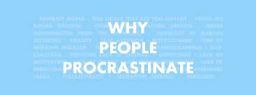 Why People Procrastinate The Psychology And Causes Of Procrastination Solving Procrastination