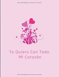 Paul and features local art, gifts, stationery, jewelry, clothing, books, and home goods. Te Quiero Con Todo Mi Corazon Cuaderno Amazon De Nota7 Nota24 Fremdsprachige Bucher
