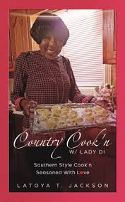 Style´n cook handreibe 4 in 1 Country Cook N W Lady Di Southern Style Seasoned With Love Jackson Latoya T 9781797603537 Amazon Com Books