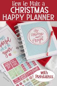 With step by step instructions. How To Make A Diy Christmas Happy Planner With Printables Sunny Day Family