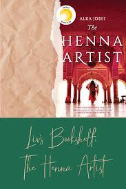 Liv S Bookshelf The Henna Artist In 2020 Book Club Questions Book Blogger Book Club Books