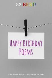 52 Best Happy Birthday Poems My Happy Birthday Wishes Birthday Poems Funny Birthday Poems Happy Birthday Fun