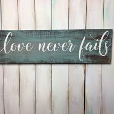 Lover Never Fails Sign Scripture Sign Bible Verse Rustic Sign Farmhouse Decor 1 Corinthians 13 8 Sign Wood Signs Rustic Signs Home Decor Christmas Gifts