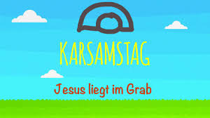 Von daniel hadler | 05.21 uhr, 03. Karsamstag Fur Kinder Karwoche Teil 5 Youtube