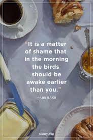 Birds Chirping In The Morning Quotes 30 Best Good Morning Quotes To Help Jump Start Your Day Good Morning Quotes Good Morning Quotes For Him Morning Quotes