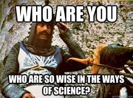 Who Are You Who Are So Wise In The Ways Of Science Old Format Who Are You Who Are So Wise In The Ways Of Science In 2020 Science Wise