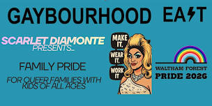 Gaybourhood East – Family Pride - Slay The Runway!