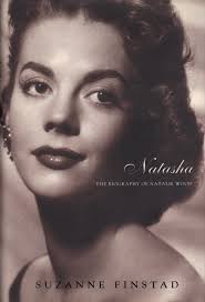 NATASHA ~ The Biography of Natalie Wood