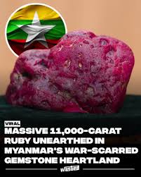 Miners in Myanmar have discovered a rare ruby of enormous size, considered to be the second-largest by weight ever found in the conflict-battered Southeast Asian nation, state media reported. The ruby, measuring
