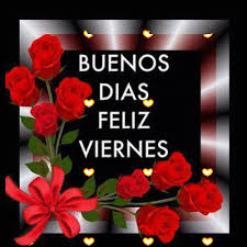 El viernes es el días más felices de la semana, ¡feliz viernes! Feliz Viernes Con Cafe Y Rosas Novocom Top