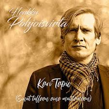 Play Kari Tapio (Sinut Tullaan Aina Muistamaan) by Henkku Pohjoisvirta