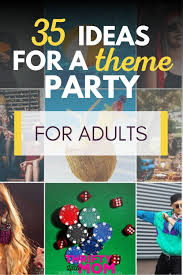 Theme Unique Birthday Party Ideas For Adults Pin On Thrifty Party Ideas