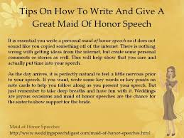 For your own utility and the convenience of the guests. Maid Of Honor Speeches