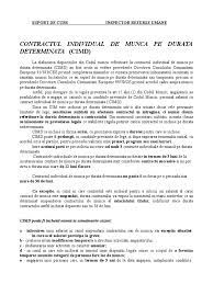 83 din codul muncii şi după expirarea termenului iniţial, cu acordul scris al părţilor contractul individual de muncă pe durată determinată nu poate fi încheiat pe o perioadă mai mare de 36 de luni. Cim Cu Durata Determinata