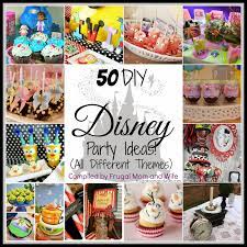 Disneyland themed party decorations & free printables! Frugal Mom And Wife 50 Diy Disney Party Ideas All Different Themes Disney Party Disney Theme Party Disney Party Decorations