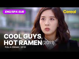 [FULL•SUB] Cool Guys, Hot Ramen｜Ep.01｜ENG/SPA subbed kdrama｜#jungilwoo  #leechungah #leekiwoo
