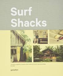 Following the success of the hugely popular book surf shacks, surf shacks volume 2 picks up where the first volume left off, exploring homes of surfers, which range from improvised cabins by the beach to penthouse apartments in big coastal cities. Surf Shacks An Eclectic Compilation Of Creative Surfer S Homes From Coast To Coast And Overseas Gestalten Indoek Amazon De Bucher
