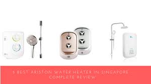 Best water heater brand singapore. 707 Water Heater Singapore 5 Best Honest Reviews In 2021