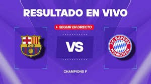Barcelona vs Bayern Munich: Resultado EN VIVO, minuto a minuto y goles de la Champions League Femenina