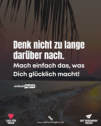 Pin Auf Die Besten Spruche Lebensweisheiten