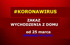 Do końca roku pozostaje 281 dni. Koronawirus Od 25 Marca Zakaz Wychodzenia Z Domu Lwowecki Info