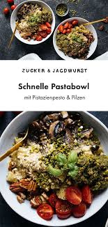 Vegane Pasta Mit Pistazienpesto Pilzen Rezept Vegane Rezepte Gesund Rezepte Gesunde Rezepte