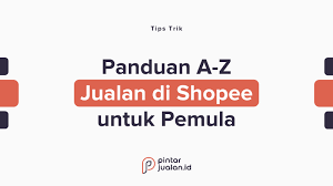 Nah, setelah kalian tahu kira metode jualan seperti apa yang kalian ingin terapkan. Cara Jualan Di Shopee Untuk Pemula Sampai Cuan Panduan A Z