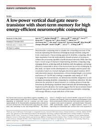 PDF) A low-power vertical dual-gate neurotransistor with short-term memory  for high energy-efficient neuromorphic computing