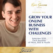 Grow Your Online Business With Challenges: Interview with Zack Spuckler of  Heart, Soul & Hustle