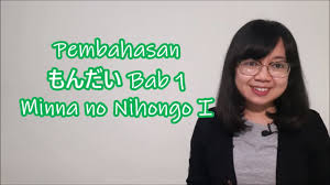 #1 best sellerin japanese language instruction. Bab 1 Pembahasan Mondai Bab 1 Minna No Nihongo Basic I Youtube