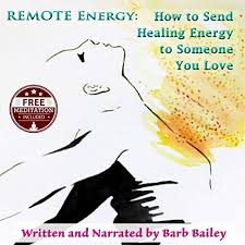 We did not find results for: Amazon Com Remote Energy How To Send Healing Energy To Someone You Love The Blue Rainbow Series Audible Audio Edition Barb Bailey Barb Bailey Barb Bailey Audible Audiobooks