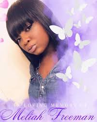Thank you all for your heartfelt condolences, prayers, and support during  this time for our beloved Meliah Freeman. Your love has meant so much to  our family. We will be receiving visitors