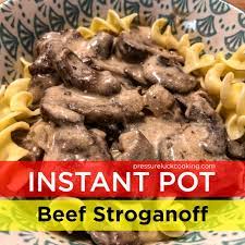 Instant Pot Best Ever Beef Stroganoff Pressure Luck Cooking Recipe Instant Pot Recipes Pressure Cooker Recipes Beef Pot Recipes