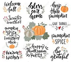 Maybe you would like to learn more about one of these? Set Of Hand Drawn Lettering Fall Autumn And Thanksgiving Quotes And Pharses For Cards Banners Posters Design Royalty Free Cliparts Vectors And Stock Illustration Image 143957078