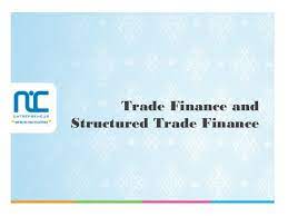 Our global structured trade and commodity finance lawyers cover the full range of commodities work for clients including financial institutions, alternative financiers, commodity producers, traders, corporations, export credit agencies and other multilateral institutions. Trade Finance And Structured Trade Finance
