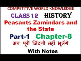 Peasants Zamindars And The State With Notes In Hindi Class 12 Chapter 8 Part 1 Youtube