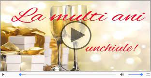 La multi ani cu sanatate, noroc si tot binele din lume! La Multi Ani Draga Unchiule Felicitari Muzicale Mesajeurarifelicitari Com