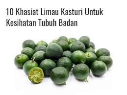 Cuma selera saya, saya tambah air suku cawan lepas masukkan. Khasiat Limau Kasturi Semoga Makan Sedap Johor Facebook