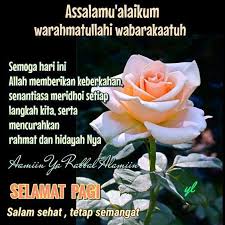 Doa pagi islami bergambar gambar islami ucapan assalamualaikum selamat pagi islami remaja muslim. Gambar Bunga Dan Ucapan Assalamualaikum