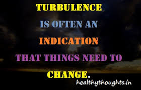 The greatest danger in times of turbulence is not the turbulence; Quotes About Turbulence 90 Quotes