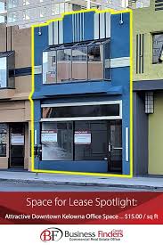 Space For Lease Spotlight Attractive Downtown Kelowna Office Space 15 00 Sq Ft 2 500 Sq Ft Office Retai Real Estate Office Office Space Retail Space