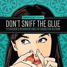 Don't Sniff the Glue
