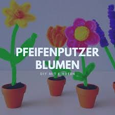 Pfeifenputzer Blumen Basteln Einfache Anleitung Fur Kinder Blumen Basteln Blumen Basteln Mit Kindern Basteln Mit Pfeifenputzer