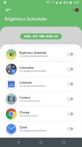 But if you don't have one, then open google play on your phone and search for. Brightness Manager Brightness Per App Manager V1 8 Apk For Android