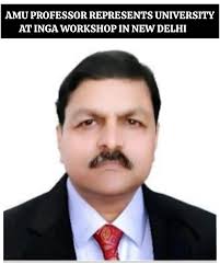 Professor P Singh Represents AMU at INGA Workshop in New Delhi