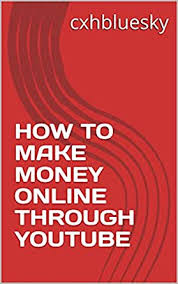 How do i know this? Amazon Com How To Make Money Online Through Youtube Non Fiction Book 123456 Ebook Cxhbluesky Kindle Store