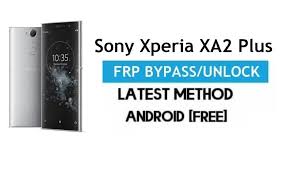 Unlock sony xperia 1 free with unlocky. Sony Xperia Xa2 Plus Frp Bypass Unlock Gmail Lock Android 8 No Pc