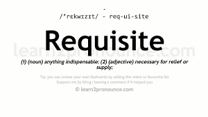 Pronunciation of Requisite | Definition of Requisite - YouTube