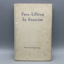 Face Lifting By Exercise by Senta Maria Runge Hardcover First Edition 1961 