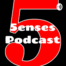 5enses Podcast Episode 7